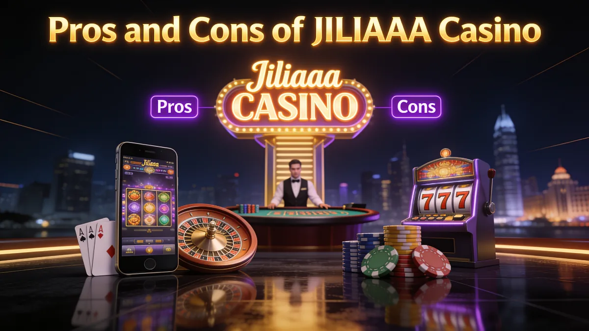 Pros and Cons of JILIAAA Casino for players in the Philippines